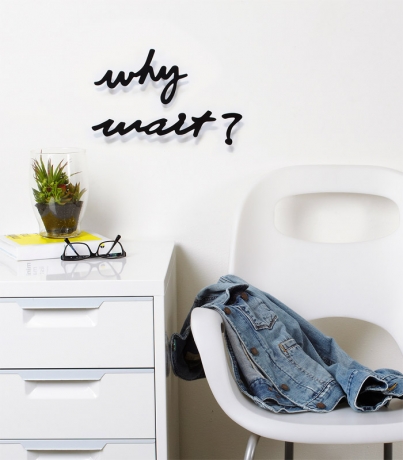 Надпись декоративная Why wait настенная черная
